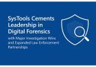 SysTools Strengthens Digital Forensics Leadership with Landmark Investigations and Expanded Law Enforcement Alliances